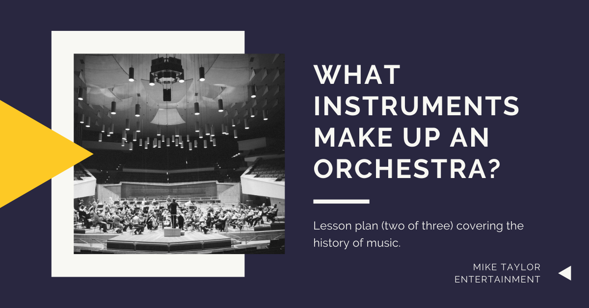 Lesson Plan 2: What instruments make up an Orchestra?